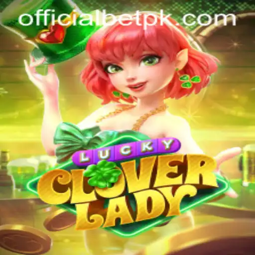 Discover the Thrill of LuckyCloverLady: A Comprehensive Introduction